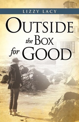 Lizzy Lacy · Outside the Box for Good (Paperback Book) (2011)