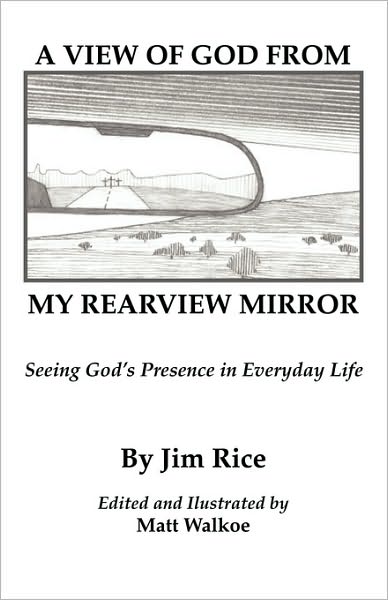 Cover for Jim Rice · A View of God from My Rearview Mirror (Paperback Book) (2010)