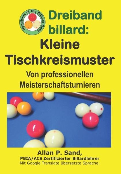 Cover for Allan P Sand · Dreiband Billard - Kleine Tischkreismuster (Paperback Book) (2019)