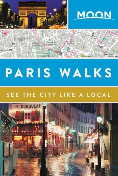 Cover for Avalon Travel · Moon Handbooks: Paris Walks (Hæftet bog) (2017)