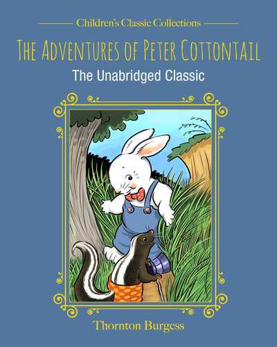 Cover for Thornton Burgess · The Adventures of Peter Cottontail: The Unabridged Classic - Children's Classic Collections (Gebundenes Buch) (2019)