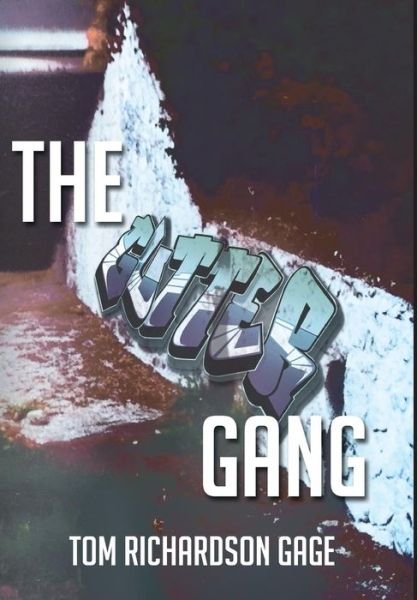 The Gutter Gang - Tom Richardson Gage - Livres - Page Publishing, Inc. - 9781634174022 - 22 octobre 2014