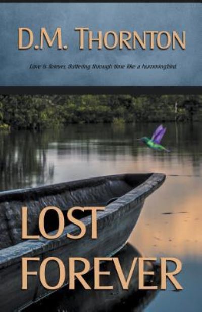 Cover for D M Thornton · Lost Forever (Paperback Book) (2016)