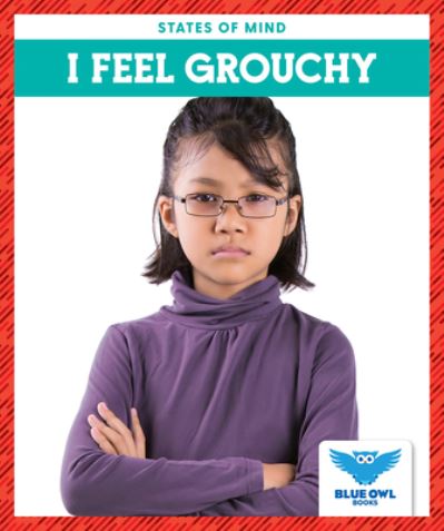 Cover for Stephanie Finne · I Feel Grouchy (Hardcover Book) (2021)