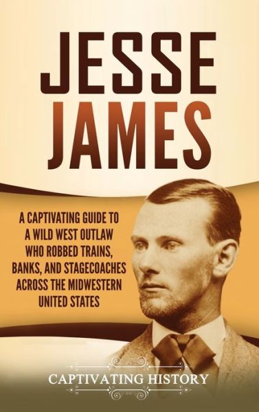 Cover for Captivating History · Jesse James (Hardcover Book) (2020)