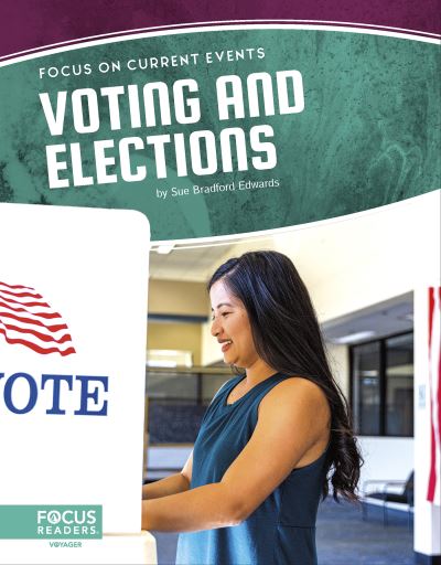 Voting and Elections - Sue Bradford Edwards - Libros - North Star Editions - 9781637397022 - 1 de agosto de 2023