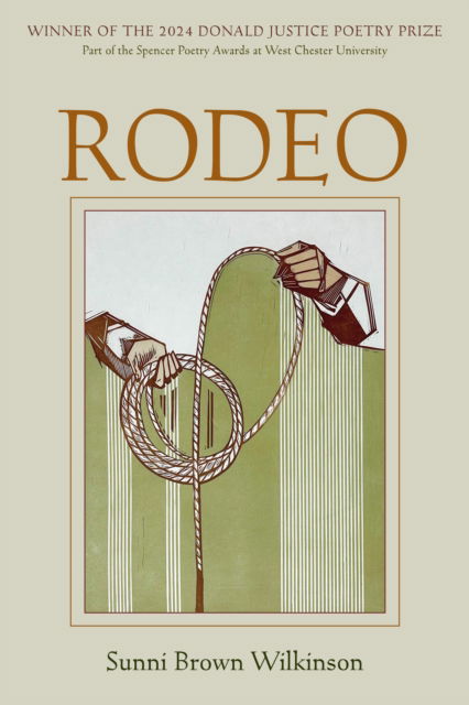 Cover for Sunni Brown Wilkinson · Rodeo - Donald Justice Poetry Prize (Paperback Book) (2025)