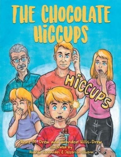 Cover for Anne M Drew · The Chocolate Hiccups (Paperback Book) (2021)