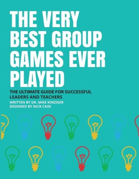 Cover for Mike Kinziger · The Very Best Group Games Ever Played (Pocketbok) (2019)