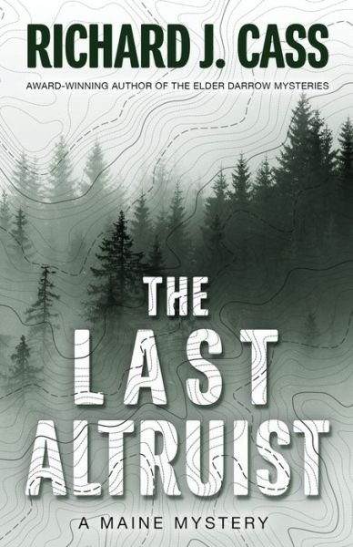 Cover for Richard J. Cass · Last Altruist (Book) (2022)
