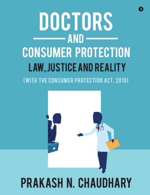 Cover for Prakash N Chaudhary · Doctors and Consumer Protection (Paperback Book) (2020)