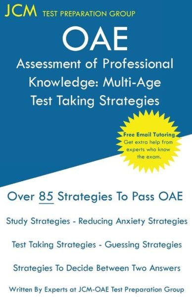 Cover for Jcm-Oae Test Preparation Group · OAE Assessment of Professional Knowledge Multi-Age Test Taking Strategies (Paperback Book) (2019)
