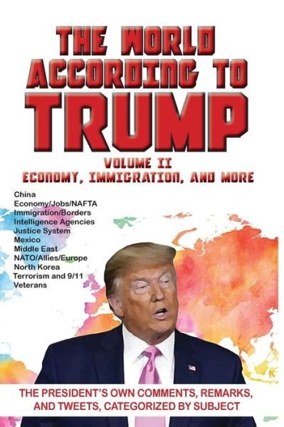 Cover for Arc Manor · World According to Trump : Volume II - Economy, Immigration, and more (Pocketbok) (2020)