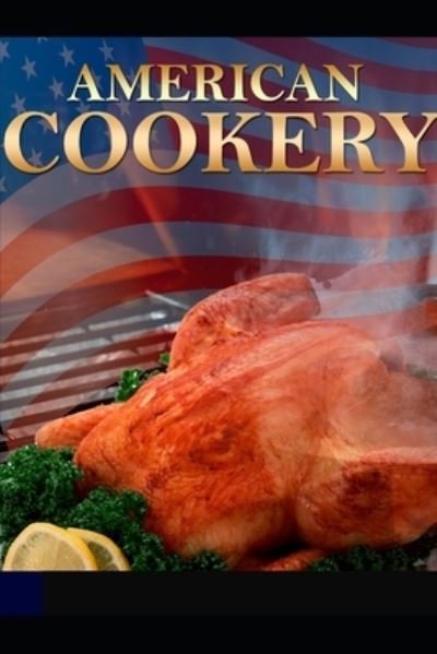 Cover for Tech Value · Discover the American Cookery THE ART OF DRESSING VIANDS, FISH, POULTRY and VEGETABLES (Paperback Book) (2019)