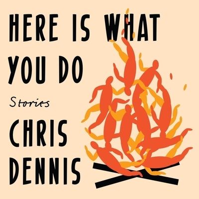 Cover for Chris Dennis · Here Is What You Do (CD) (2019)