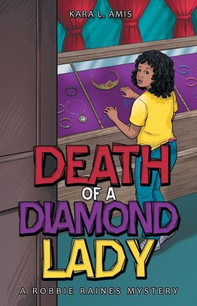 Cover for Kara L Amis · Death of a Diamond Lady (Paperback Book) (2021)