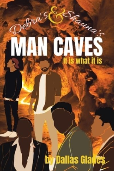Cover for Dallas Glades · Debra's and Shauna's Man Caves (Book) (2022)