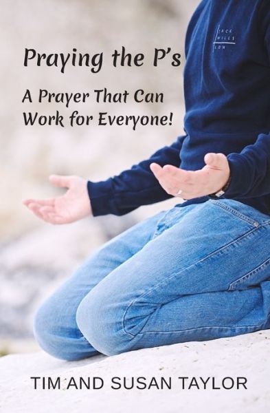 Praying the P's - Susan Taylor - Bøger - Independently Published - 9781674042022 - 10. december 2019