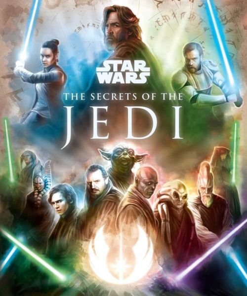 Cover for Marc Sumerak · Star Wars: The Secrets of the Jedi (Hardcover bog) (2019)