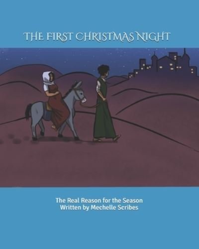 Cover for Mechelle Scribes · The First Christmas Night (Pocketbok) (2019)