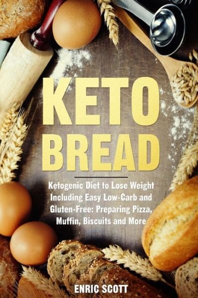 Cover for Enric Scott · Keto Bread (Paperback Bog) (2019)