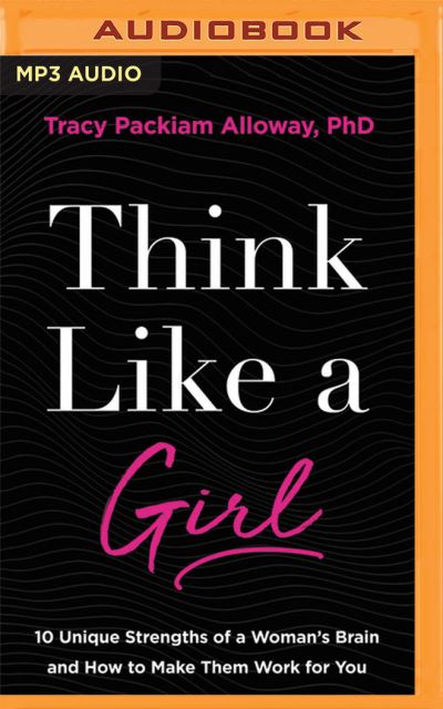 Cover for Tracy Packiam Alloway · Think Like a Girl (CD) (2021)