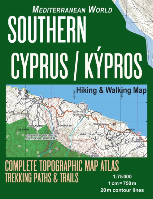 Southern Cyprus / Kypros Hiking & Walking Map 1 - Sergio Mazitto - Bücher - Createspace Independent Publishing Platf - 9781719202022 - 16. Mai 2018