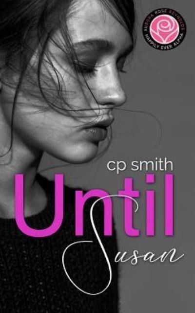 Cover for CP Smith · Until Susan (Paperback Book) (2018)
