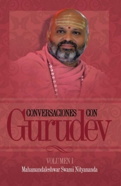 Cover for Swami Nityananda · Conversaciones con Gurudev (Paperback Book) (2021)