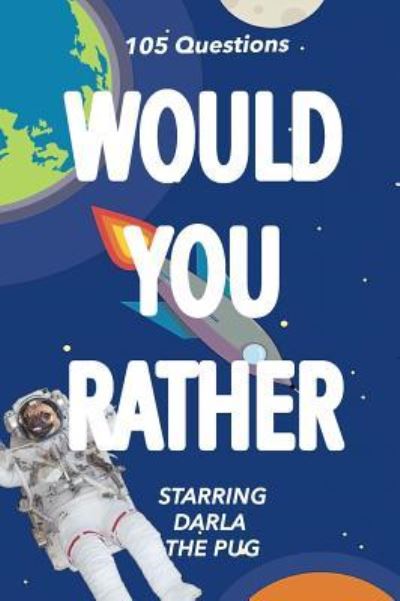 Cover for Darla Hays · Would You Rather (Hardcover Book) (2018)