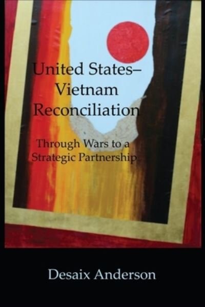Cover for DeSaix Anderson · United States-Vietnam Reconciliation (Paperback Bog) (2021)