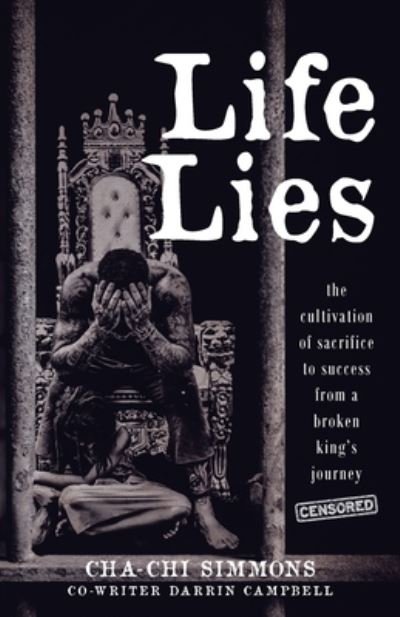 Life Lies - Cha-Chi Simmons - Boeken - Cheno Publishing - 9781735451022 - 14 augustus 2020