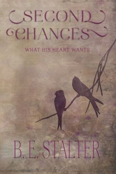 Cover for B E Stalter · Second Chances (Pocketbok) (2021)