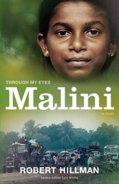 Cover for Robert Hillman · Malini: Through My Eyes - THROUGH MY EYES (Paperback Book) (2016)