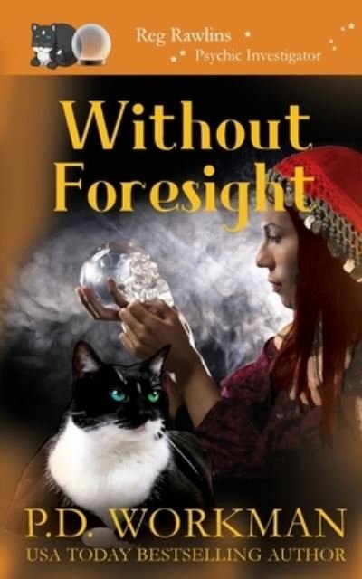 Cover for P D Workman · Without Foresight (Paperback Book) (2021)