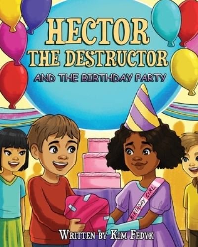 Cover for Bo Books · Hector the Destructor and the Birthday Party (Paperback Book) (2022)