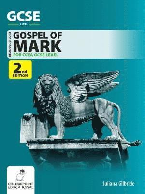 Cover for Juliana Gilbride · A Study of the Gospel of Mark: Ccea GCSE Religious Studies (Paperback Book) [2nd edition] (2018)