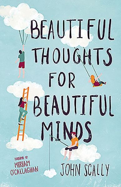 Cover for John Scally · Beautiful Thoughts for Beautiful Minds (Hardcover Book) (2018)