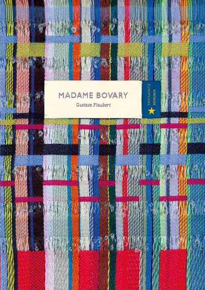 Madame Bovary (Vintage Classic Europeans Series) - Vintage Classic Europeans Series - Gustave Flaubert - Bøger - Vintage Publishing - 9781784875022 - 4. oktober 2018
