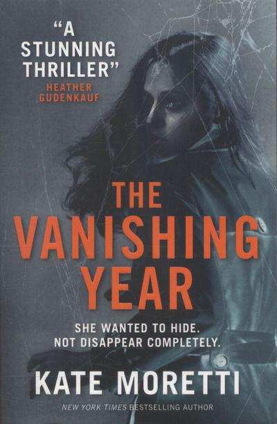 Cover for Kate Moretti · The Vanishing Year (Paperback Book) (2016)