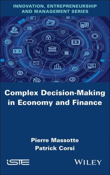 Cover for Massotte, Pierre (KINNSYS, Brussels) · Complex Decision-Making in Economy and Finance (Hardcover Book) (2020)