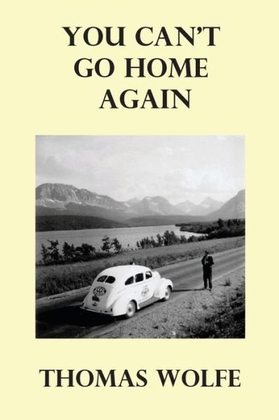 Cover for Thomas Wolfe · You Can't Go Home Again (Paperback Book) (2010)