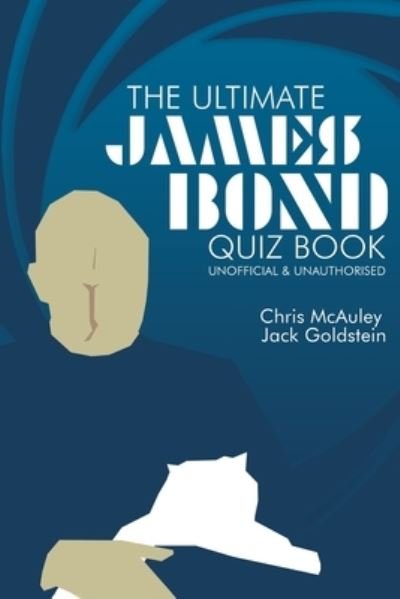 Cover for Chris McAuley · James Bond - The Ultimate Quiz Book: 500 Questions and Answers (Pocketbok) (2021)