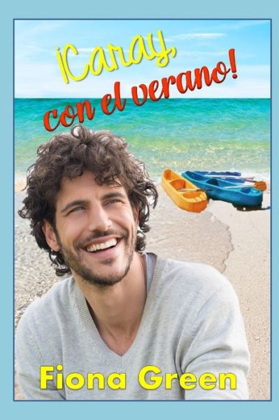 Cover for Fiona Green · ¡Caray, con el verano! (Pocketbok) (2019)