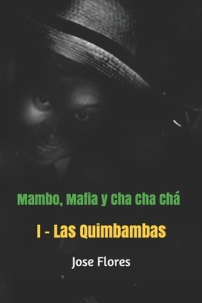 Cover for Jose Flores · Mambo, Mafia y Cha Cha Cha (Paperback Book) (2019)