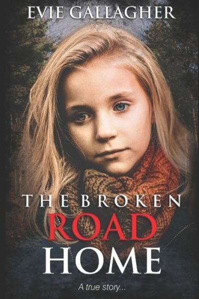 Cover for Evie Gallagher · The Broken Road Home (Paperback Bog) (2019)