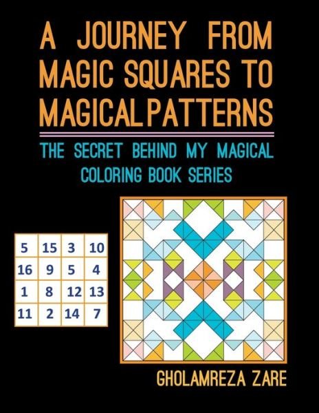 Cover for Gholamreza Zare · Journey from Magic Squares to Magical Patterns (Book) (2019)