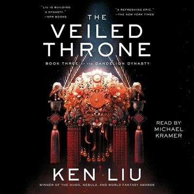 The Veiled Throne - Ken Liu - Musiikki - SIMON & SCHUSTER AUDIO - 9781797112022 - tiistai 7. joulukuuta 2021