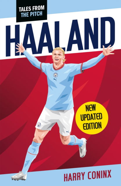 Cover for Haaland: 2nd Edition - Tales from the Pitch (Taschenbuch) [2 Revised edition] (2024)