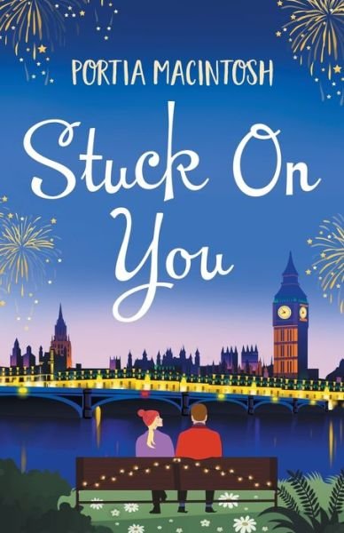 Cover for Portia MacIntosh · Stuck On You: The perfect laugh-out-loud romantic comedy from bestseller Portia MacIntosh (Taschenbuch) (2020)